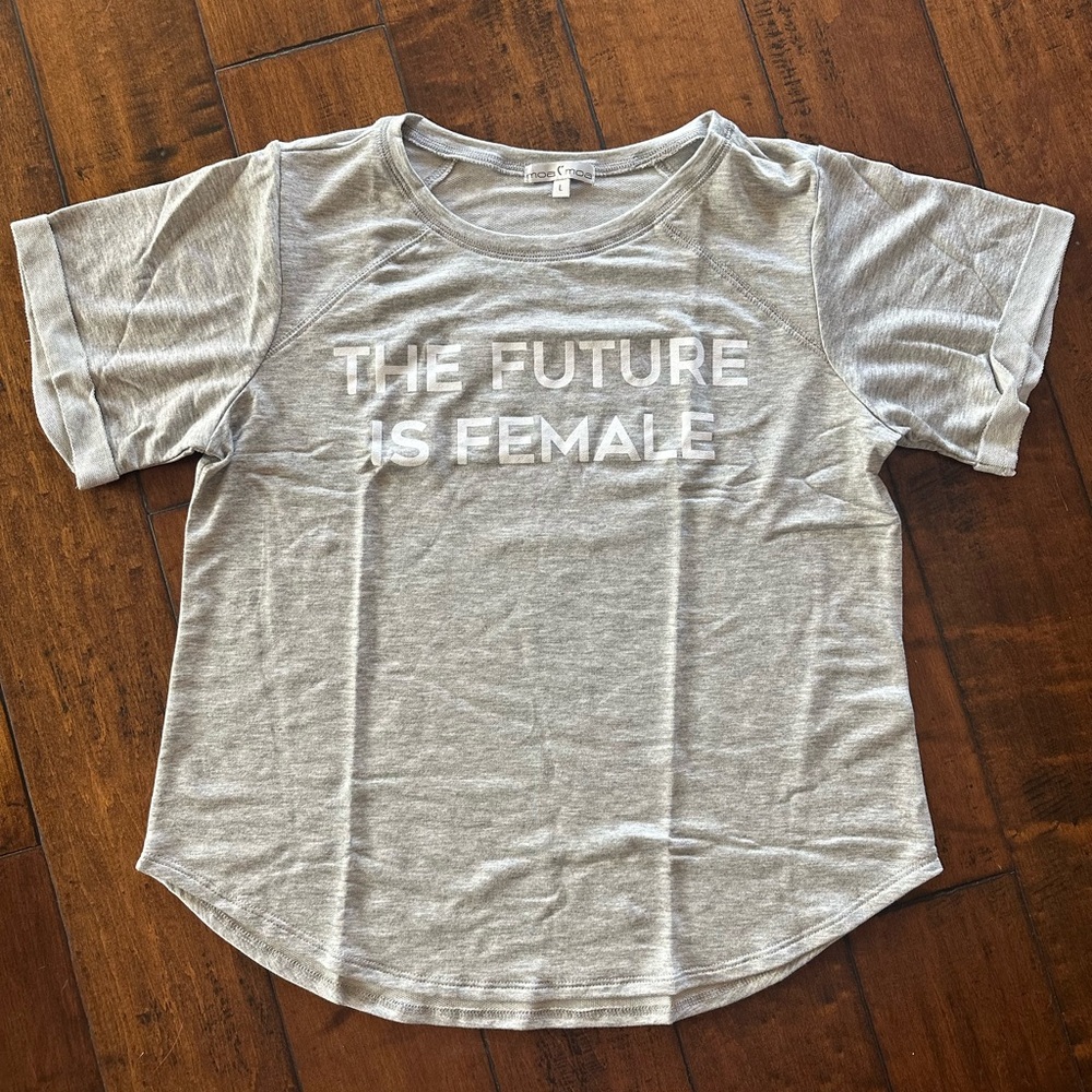 The future is female women’s t shirt